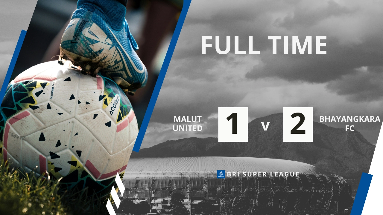 Grafis hasil akhir pertandingan Malut United vs Bhayangkara FC dengan skor 1-2 di BRI Super League.