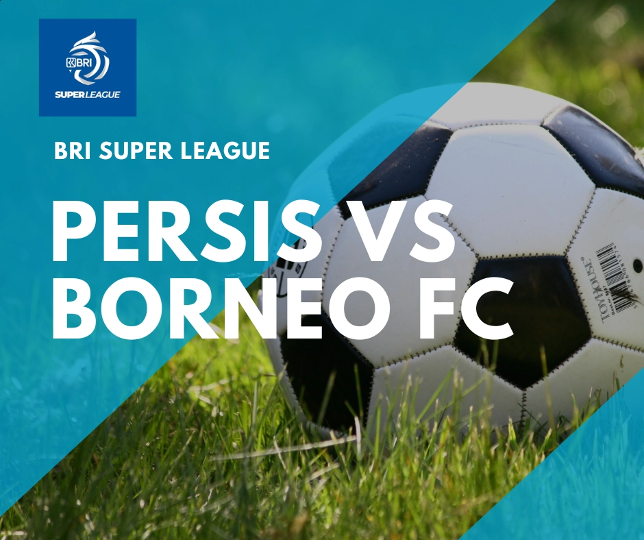 Persis Solo vs Borneo FC: Ujian Wajah Baru Sambernyawa Hadapi Pesut Etam yang Sedang Terluka